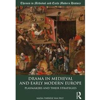 Drama in Medieval and Early Modern Europe