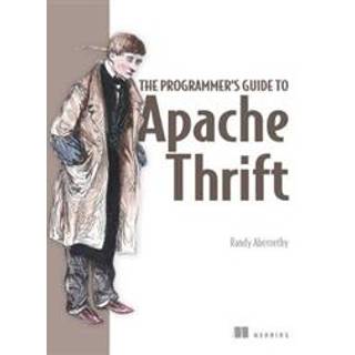 Programmer's Guide to Apache Thrift