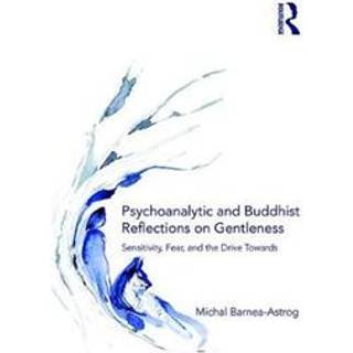 Psychoanalytic and Buddhist Reflections on Gentleness