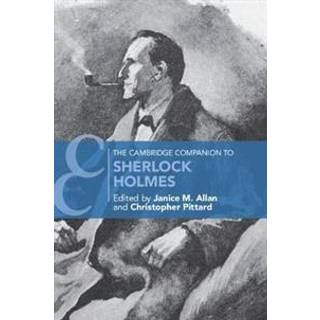 The Cambridge Companion to Sherlock Holmes
