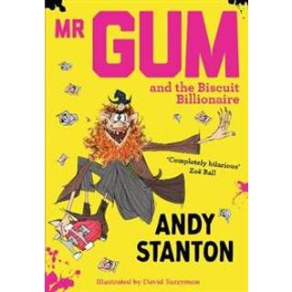 Mr Gum and the Biscuit Billionaire