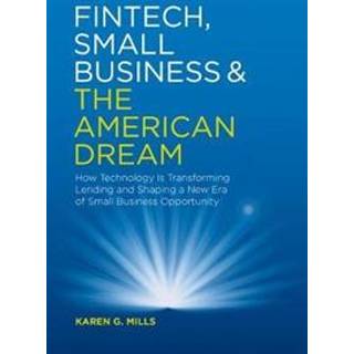 Fintech, Small Business & the American Dream