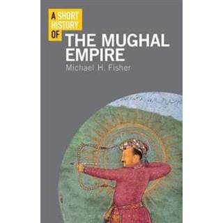 A Short History of the Mughal Empire