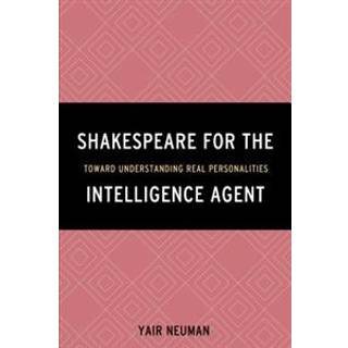 Shakespeare for the Intelligence Agent