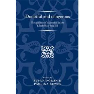 Doubtful and Dangerous