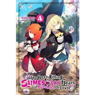 I've Been Killing Slimes for 300 Years and Maxed Out My Level, Vol. 4