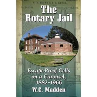 The Rotary Jail