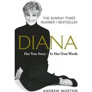 Diana: Her True Story - In Her Own Words