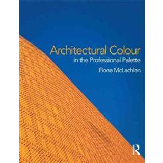 Architectural Colour in the Professional Palette