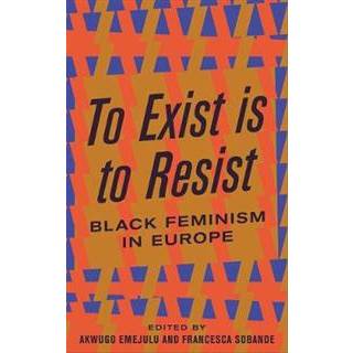 To Exist is to Resist