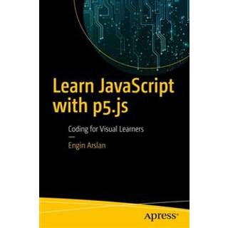 Learn JavaScript with p5.js (4, 2018) | Engin Arslan