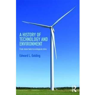 A History of Technology and Environment