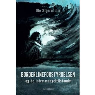 Borderlineforstyrrelsen og de indre mangeltilstande