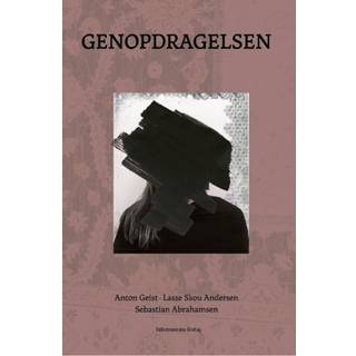 Anton Geist, Lasse Skou Andersen og Sebastian Abrahamsen - Genopdragelsen