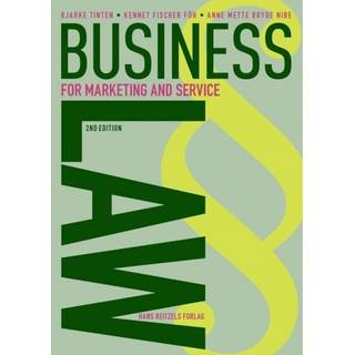 Business Law - for Marketing and Services - Bjarke Tinten;Kennet Fischer Föh
