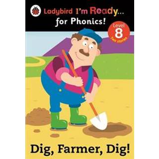 Dig, Farmer, Dig! Ladybird I'm Ready for Phonics Level 8