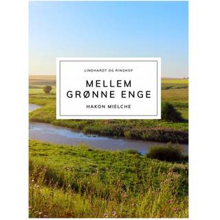 Mellem grønne enge