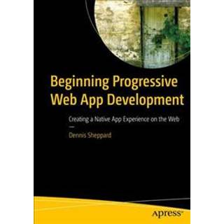 Beginning Progressive Web App Development