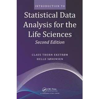 Introduction to Statistical Data Analysis for the Life Sciences