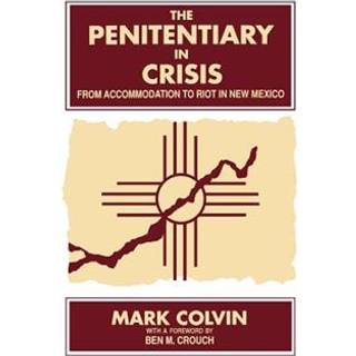 The Penitentiary in Crisis