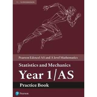 Pearson Edexcel AS and A level Mathematics Statistics and Mechanics Year 1/AS Practice Book