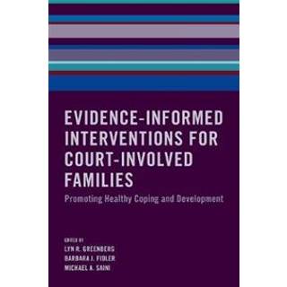 Evidence-Informed Interventions for Court-Involved Families