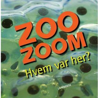 Zoo-Zoom - Hvem var her?