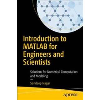 Introduction to MATLAB for Engineers and Scientists