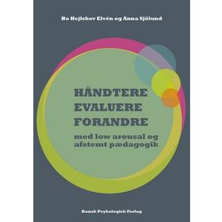 HÅNDTERE, EVALUERE, FORANDRE