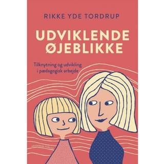 Rikke Yde Tordrup - Udviklende øjeblikke