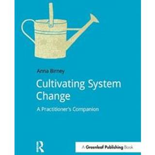 Cultivating System Change