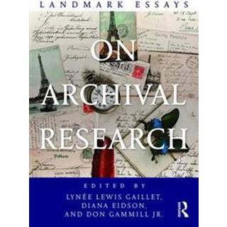 Landmark Essays on Archival Research