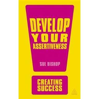 Develop Your Assertiveness