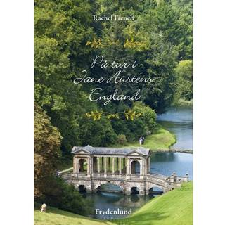 På tur i Jane Austens England - Rachel French