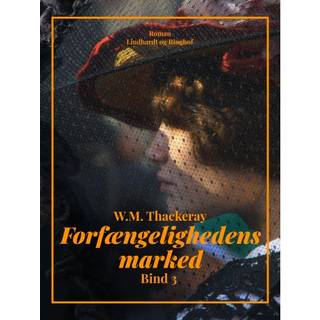 Forfængelighedens marked. Bind 3