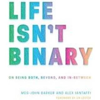 Life Isn't Binary