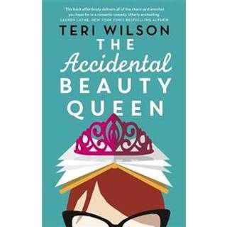The Accidental Beauty Queen
