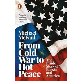 From Cold War to Hot Peace