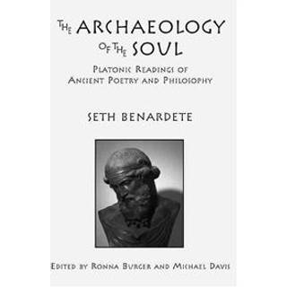 The Archaeology of the Soul – Platonic Readings in Ancient Poetry and Philosophy