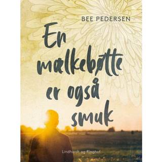 En mælkebøtte er også smuk