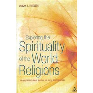 Exploring the Spirituality of the World Religions