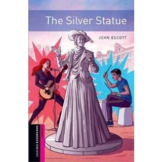 Oxford Bookworms: Starter: The Silver Statue