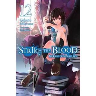 Strike the Blood, Vol. 12 (light novel)