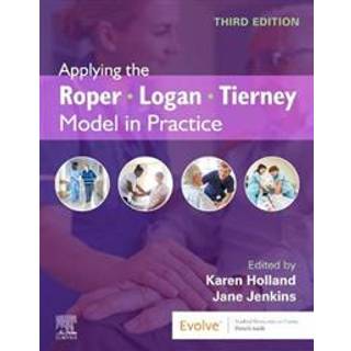Applying the Roper-Logan-Tierney Model in Practice