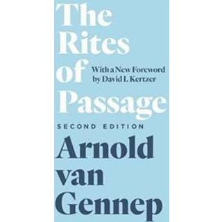 The Rites of Passage, Second Edition (4, 2019) | Arnold Van Gennep