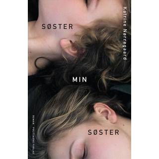 Søster, min søster af Katrine Nørregaard