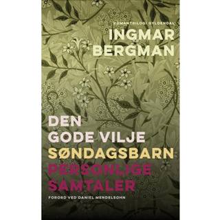 Romantrilogi: Den gode vilje, Søndagsbarn, Personlige samtaler