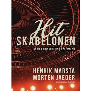 Hitskabelonen. Imod popmusikkens ensretning