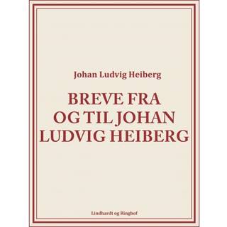 Breve fra og til Johan Ludvig Heiberg