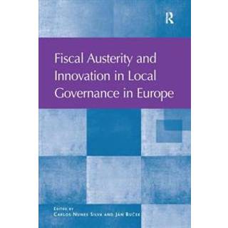 Fiscal Austerity and Innovation in Local Governance in Europe